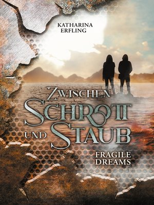 cover image of Zwischen Schrott und Staub